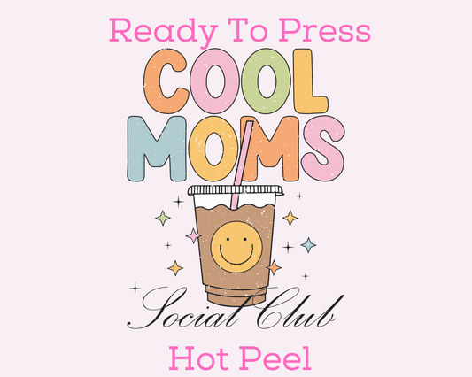 Cool Moms Social Club Mom DTF TRANSFER or UV DTF STICKER DECAL