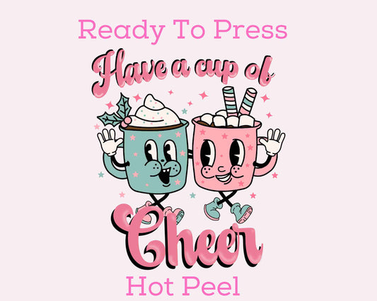A Cup Of Cheer DTF TRANSFER or UV DTF STICKER