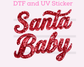 Faux Sequins Santa Baby Christmas DTF TRANSFER  or UV DTF STICKER