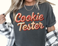 Cookie Tester DTF TRANSFER
