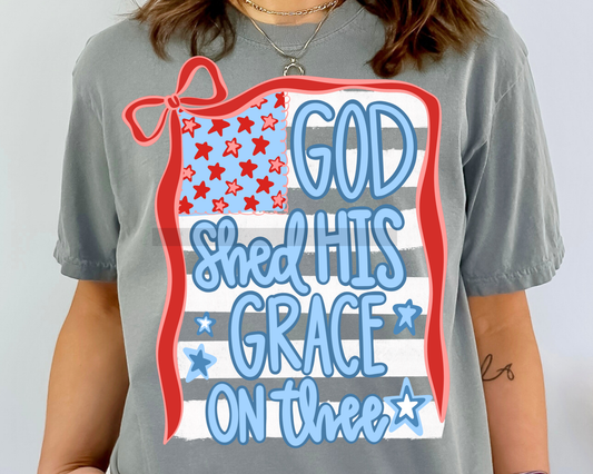 God Shed His Grace Patriotic 4th of July DTF TRANSFER