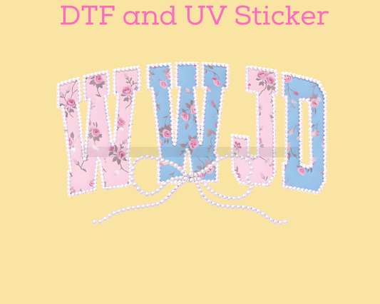 WWJD Floral Spring What would Jesus Do Faith Based Religious DTF TRANSFER or UV DTF STICKER